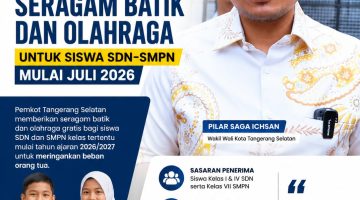 Pemkot Tangerang Selatan komitmen Gratis kan Seragam Siswa SDN-SMPN Mulai Tahun Ajaran 2026/2027